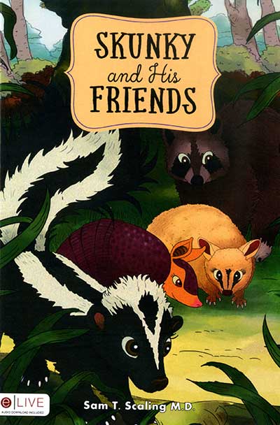 Skunky and His Friends